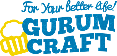 For Your better Life! GURUM CRAFT
